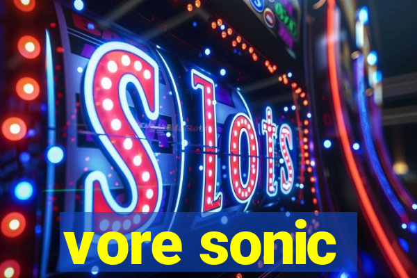 vore sonic